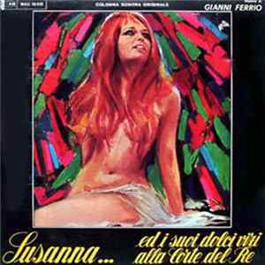 Gianni Ferrio - Susanna... Ed I Suoi Dolci Vizi Alla Corte Del Re (Colonna Sonora Originale) Mp3