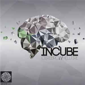 Incube - Cerebro / Hellfire Mp3