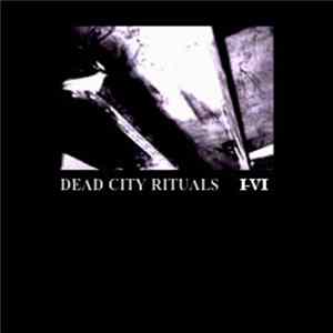Dead City Rituals - I-IV Mp3