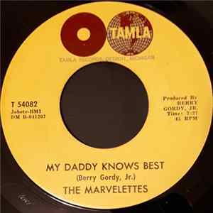 The Marvelettes - My Daddy Knows Best / Tie A String Around Your Finger Mp3