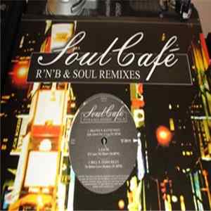 Various - Soul Café - R'N'B & Soul Remixes Vol.08 Mp3