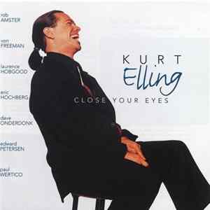 Kurt Elling - Close Your Eyes Mp3