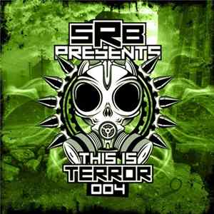 SRB - This Is Terror 004 Mp3