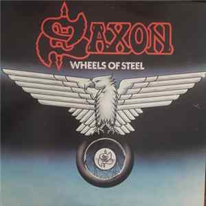 Saxon - Wheels Of Steel Mp3