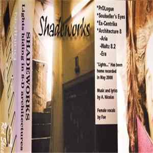 Shadeworks - Lights Hiding In 8-D Architectures Mp3