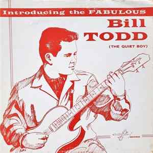 Bill Todd - Introducing The Fabulous Bill Todd (The Quiet Boy) Mp3