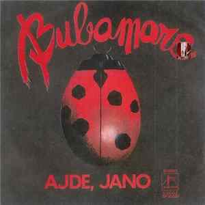 Bubamare - Ajde Jano / Suze Na Peronu Mp3