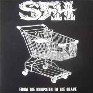 SFH - From The Dumpster To The Grave Mp3