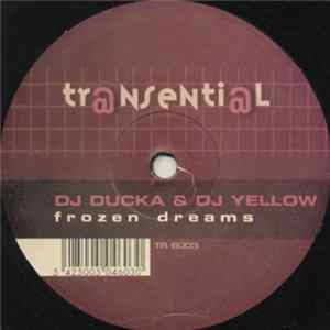DJ Ducka & DJ Yellow - Frozen Dreams Mp3