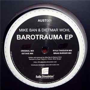 Mike Ban & Dietmar Wohl - Barotrauma EP Mp3