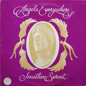 Jonathan Sprout - Angels Everywhere Mp3