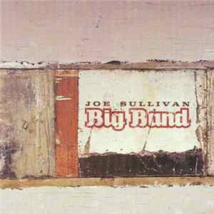 Joe Sullivan Big Band - Joe Sullivan Big Band Mp3