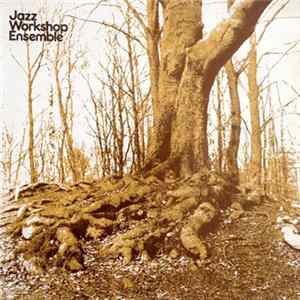 Jazz Workshop Ensemble - Jazz Workshop Ensemble Mp3