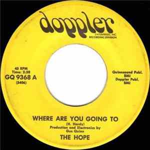 The Hope - Where Are You Going To Mp3