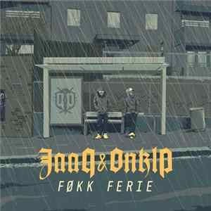 Jaa9 & OnklP - Føkk Ferie Mp3