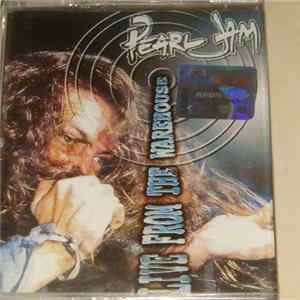Pearl Jam - Live From The Warehouse Mp3