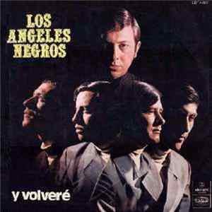 Los Angeles Negros - Y Volveré Mp3