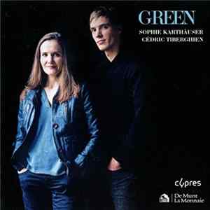Sophie Karthäuser, Cédric Tiberghien - Green Mp3