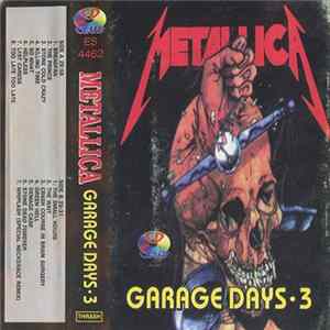 Metallica - Garage Days - 3 Mp3