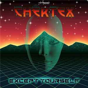 Chertex - Except Yourself Mp3