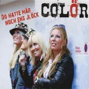 Colör - Do Hatte Mär Noch Ens Jlöck Mp3