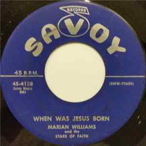 Marian Williams And The Stars Of Faith - When Was Jesus Born / Moan Frances Mp3