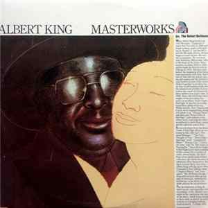 Albert King - Masterworks Mp3