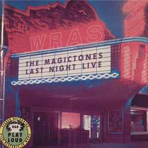 The Magictones - Last Night Live Mp3