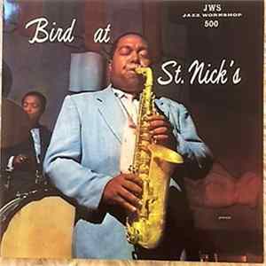 Charlie Parker - Bird At St. Nick's Mp3