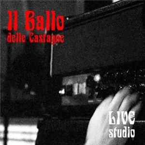 Il Ballo Delle Castagne - Live Studio Mp3