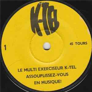 Unknown Artist - Le Multi Exerciseur K-Tel (Assouplissez-Vous En Musique) Mp3