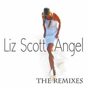 Liz Scott - Angel (The Remixes) Mp3