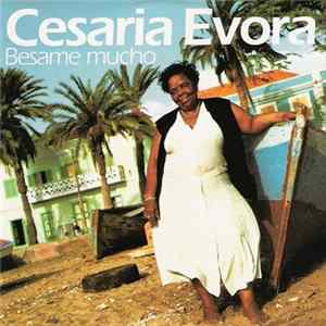 Cesaria Evora - Besame Mucho Mp3