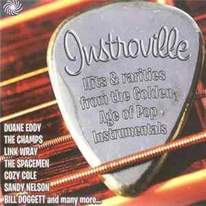Various - Instroville : Hits & Rarities From The Golden Age Of Pop Instrumentals Mp3