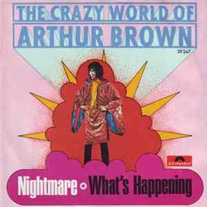 The Crazy World Of Arthur Brown - Nightmare / What's Happening Mp3