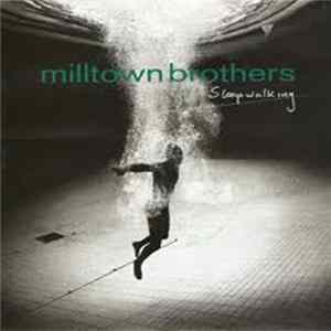 Milltown Brothers - Sleepwalking Mp3