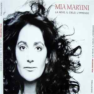 Mia Martini - La Neve, Il Cielo, L' Immenso Mp3