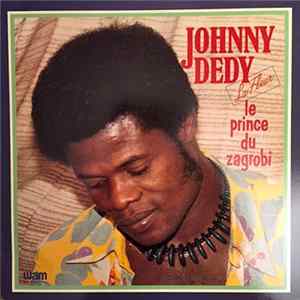 Johnny Dedy La Fleur - Le Prince Du Zagrobi Mp3