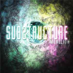 Substructure - Monolith Mp3
