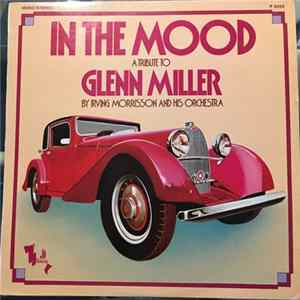 Irving Morrisson And His Orchestra - In the mood Mp3