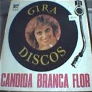 Cândida Branca Flor - Gira-Discos / A Nossa Serenata Mp3