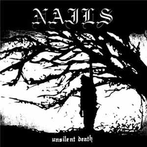 Nails - Unsilent Death Mp3