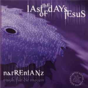 The Last Days Of Jesus - Narrentanz (Musik Für Die Massen) Mp3