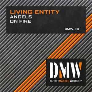 Living Entity - Angels / On Fire Mp3