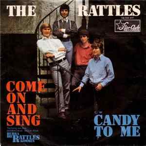 The Rattles - Come On And Sing / Candy To Me Mp3