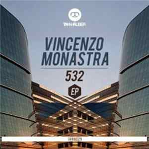 Vincenzo Monastra - 532 EP Mp3