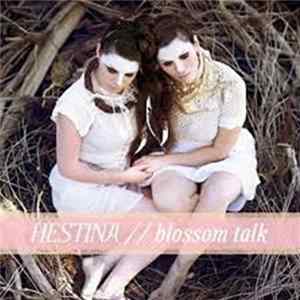 Hestina - Blossom Talk Mp3