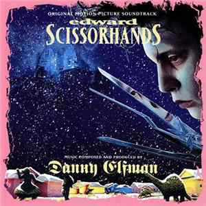 Danny Elfman - Edward Scissorhands (Original Motion Picture Soundtrack) Mp3