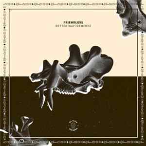 Friendless - Better Way (Remixes) Mp3
