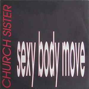 Church Sisters - Sexy Body Move Mp3
